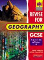 Revise for Geography GCSE: SEG Syllabus A