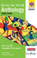 Revise the NEAB Anthology for GCSE English Literature 2000/2001