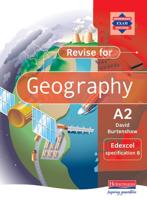 Revise for Geography A2 Edexcel Specification B
