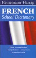 Heinemann-Harrap French School Dictionary