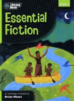 Literacy World Stage 3 Fiction: Essential Anthology