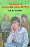 The Best of Bernard Mac Laverty Short Stories