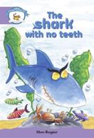 Literacy Edition Storyworlds Stage 8, Animal World, The Shark With No Teeth