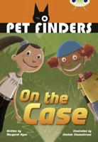 Bug Club Independent Fiction Year 4 Grey B Pet Finders on the Case