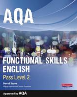 AQA Functional Skills English. Pass Level 2