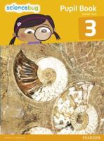 Science Bug. Pupil Book 3