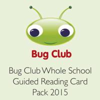 Bug Club Whole School Guided Reading Card Pack 2015