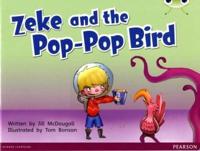 Zeke and the Pop-Pop Bird