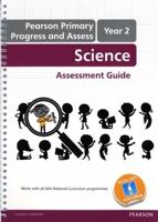 Pearson Primary Progress and Assess. Year 2 Science Assessment Guide