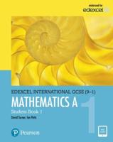 Edexcel International GCSE (9-1) Mathematics A Student Book 1:. Student Book 1