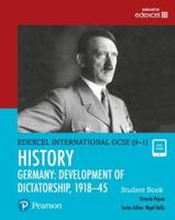 Edexcel International GCSE (9-1) History. Development of Dictatorship