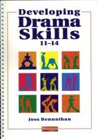 Developing Drama Skills 11-14