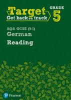 German Workbook. Target Grade 5 Reading AQA GCSE