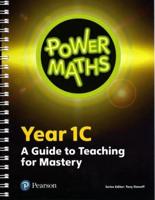 Power Maths. Year 1C A Guide to Teaching for Mastery