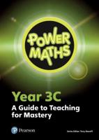 Power Maths. Year 3C A Guide to Teaching for Mastery