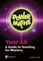 Power Maths. Year 4A A Guide to Teaching for Mastery