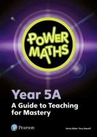 Power Maths. Year 5A A Guide to Teaching for Mastery
