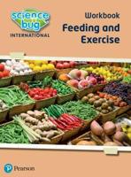 Feeding and Exercise. Workbook
