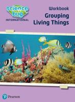 Science Bug: Grouping Living Things Workbook