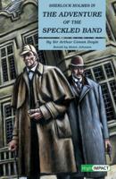 Sherlock Holmes in The Adventure of the Speckled Band by Sir Arthur Conan Doyle