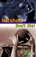 Hotshots Don't Die