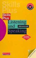 Advanced Skills: Listening and Speaking
