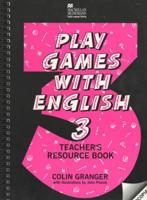 Play Games With English 3. Teacher's Resource Book
