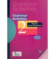 Grammar Activities. 2 Upper Intermediate