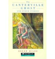 The Canterville Ghost and Other Stories