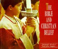 The Bible and Christian Belief