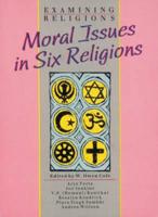 Moral Issues in Six Religions