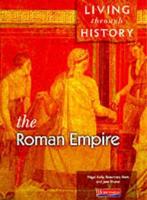 Living Through History: Core Book. Roman Empire