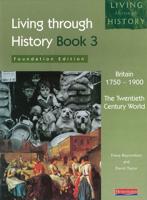 Living Through History: Foundation Teacher's Resource Pack. Britain 1750-1900