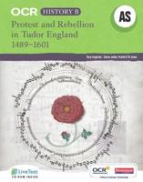 OCR A Level History B: Protest and Rebellion in Tudor England 1489-1601