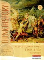 Revolutionary Times, 1500-1750. Foundation Pupil Book 2
