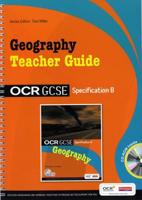 Geography. OCR GCSE Specification B Teacher Guide