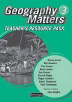 Geography Matters, 3. Teacher Resource Pack