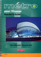 Metro Pour L'Ecosse Vert Teacher's Guide