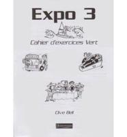 Expo 3. Cahier D'exercices Vert
