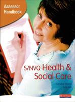 S/NVQ Assessor Handbook for Health and Social Care
