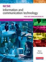 GCSE Information and Communication Technology for OCR Specification B