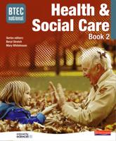 BTEC National Health & Social Care. Bk. 2