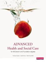 Advanced Health and Social Care for NVQ/SVQ Level 4 and Foundation Degrees