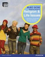 WJEC B Religious Studies. Religion & Life Issues