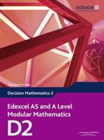 Edexcel AS and A-Level Modular Mathematics. 2 Decision Mathematics
