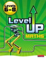 Level Up Maths. Levels 6-8