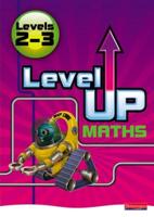 Level Up Maths. Levels 2-3