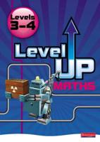 Level Up Maths. Levels 3-4