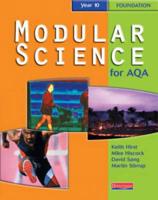 Modular Science for AQA. Year 10, Foundation