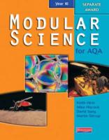 Modular Science for AQA. Year 10 Separate Award